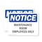Signmission Maintenance Room Employees Only, 18 in W x Rectangle, Plastic OS-2PACK-NS-P-1218-L-14109 - alternate 1